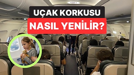Çocuğunuz Uçmaktan Korkuyor mu? Uzmanlara Göre Seyahat Kaygısını Azaltmanın Etkili Yolları