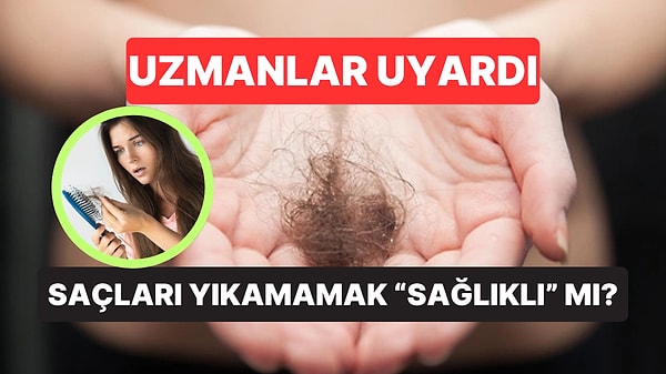 "Saçı Yıkamama" Trendi Yayılıyor!