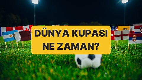 Dünya Kupası Ne Zaman Başlıyor? 2026 Dünya Kupası Nerede, Hangi Ülkede?