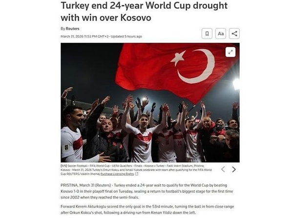 Reuters; Türkiye, Kosova'yı yenerek 24 yıllık Dünya Kupası kuraklığını sonlandırdı.