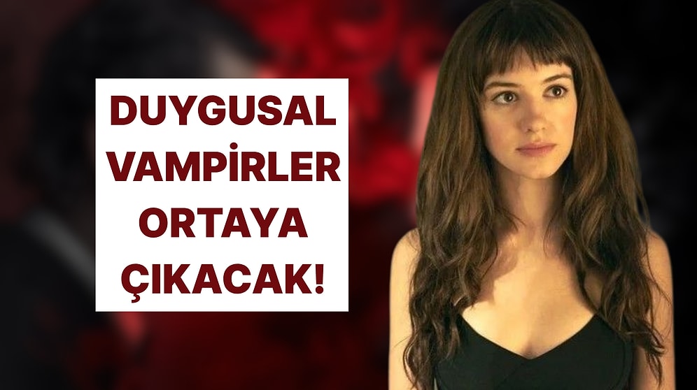 Bu Davranışlara Sahipsen Duygusal Vampirsin Demektir!