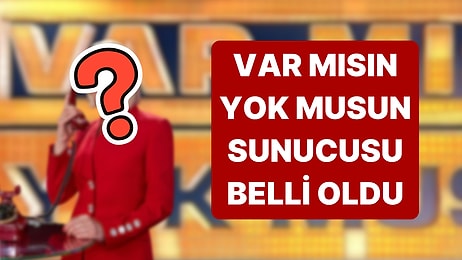 Yıllar Sonra Ekranlara Dönen Var mısın Yok musun Yarışmasının Sunucusu ve Büyük Ödülü Belli Oldu