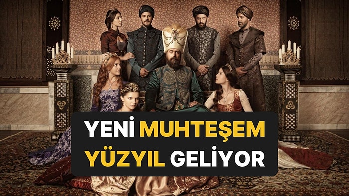 Yeni Muhteşem Yüzyıl Geliyor: Aşk ve Taht Dizisinin Hazırlıkları Başladı