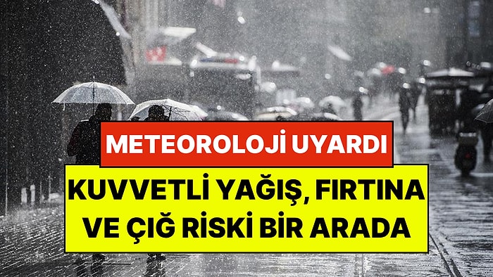Türkiye Genelinde Meteorolojik Alarm: Kuvvetli Yağış, Fırtına ve Çığ Riski Bir Arada!