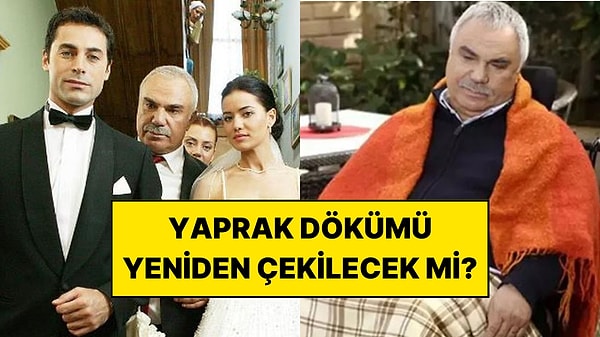 Halil Ergün Yaprak Dökümü’nün Yeniden Çekilme İddialarına Yanıt Verdi