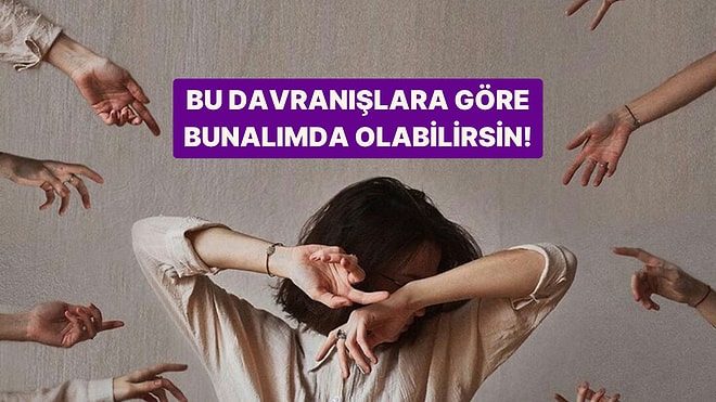Bu Davranışlardan 10 Tanesini Yapıyorsan Bunalımda Olabilirsin!