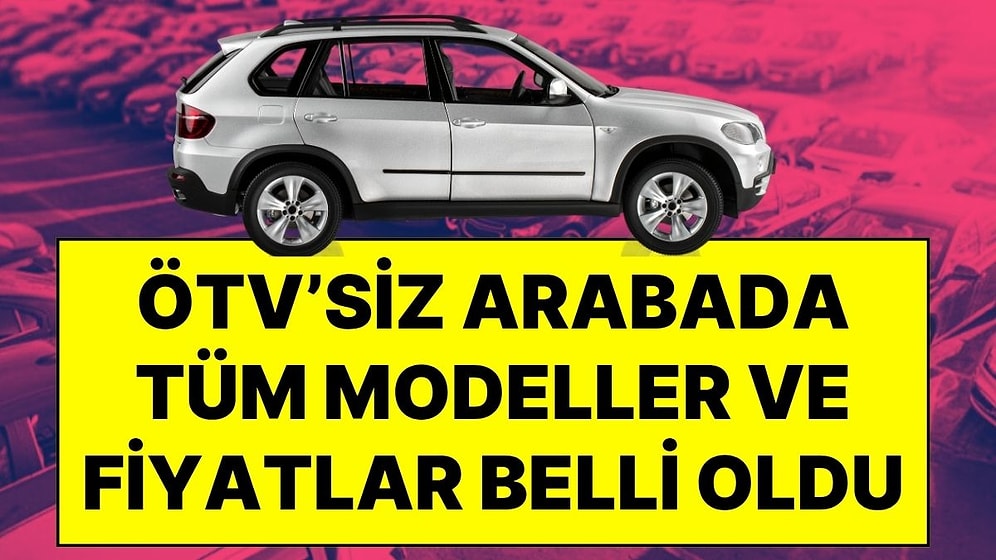 ÖTV'siz Araba Satışında Fiyatlar Belli Oldu: Engelli Bireylere ÖTV'siz Araçta Yeni Dönem
