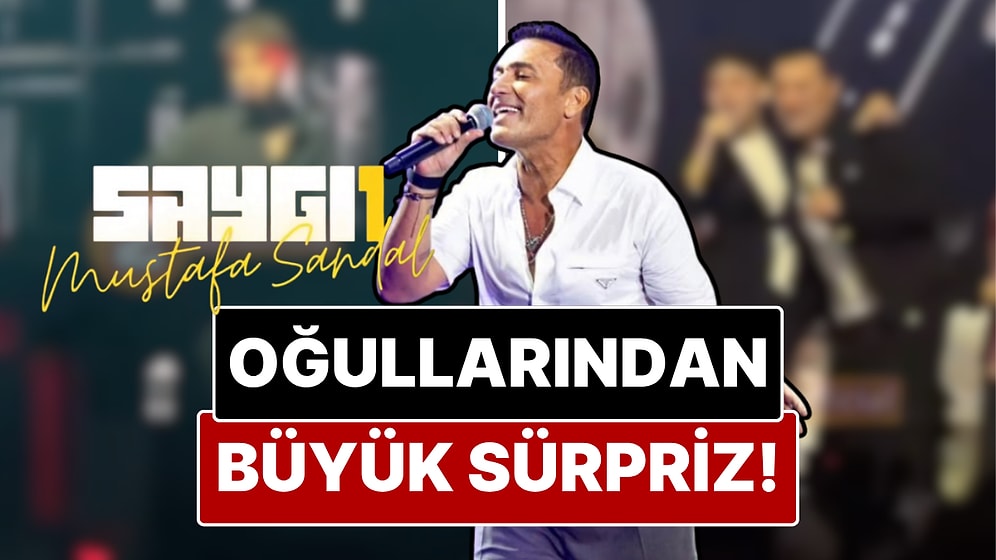 Mustafa Sandal'a Oğullarından Saygı1 Gecesinde Büyük Sürpriz!