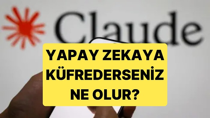 Yapay Zekaya Küfrederseniz Ne Olur? Sizi İşaretliyorlar!