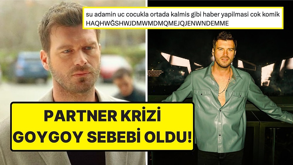 Kıvanç Tatlıtuğ'a 3 Aydır Partner Bulunamaması Goygoy Malzemesi Oldu