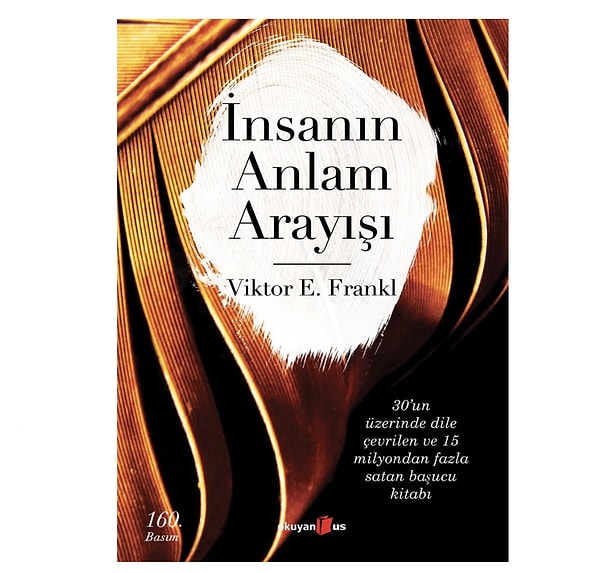 Hayata Tutunma Rehberi: İnsanın Anlam Arayışı - Viktor Emil Frankl