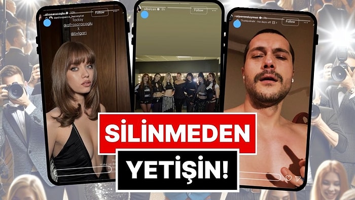Silinmeden Yetişin: 28 Mart-4 Nisan'da Ünlülerin Paylaştığı "Kaçarsa Yazık Olur" Temalı Instagram Hikayeleri