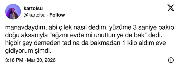 "Ağzını evde mi unuttun?"