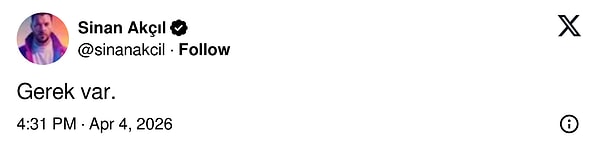 Tarkan’ın cevabına karşılık olarak “Gerek var.” dedi. 👇