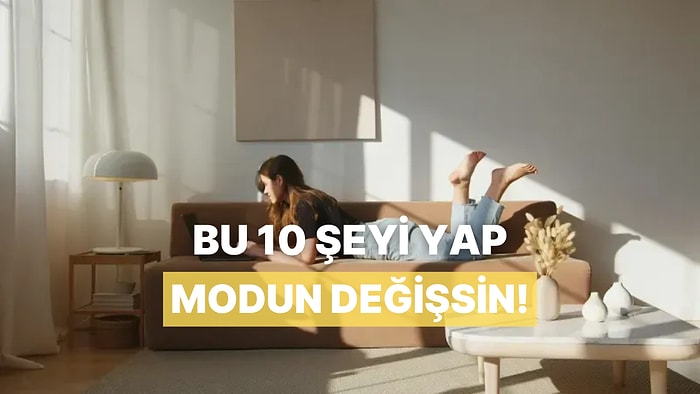 Evde Yaşam Kaliteni Artıran 10 Alışkanlık