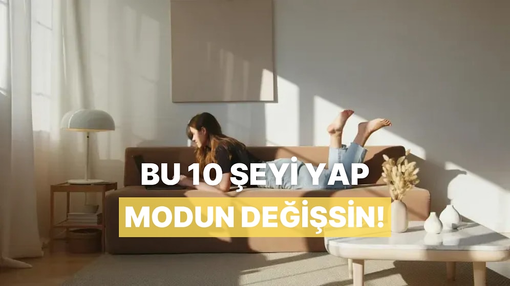 Evde Yaşam Kaliteni Artıran 10 Alışkanlık