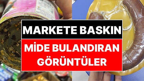 CİMER Şikayeti Sonrası Baskın Yapılan Markette Mide Bulandıran Görüntüler