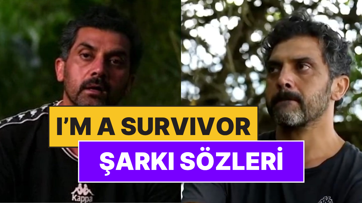 Bayhan Rap Şarkısı I'm a Survivor (Ben Survivor'ım) Şarkı Sözleri