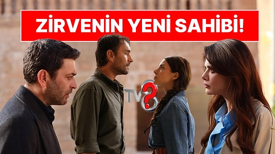 Sezon Başından Bu Yana Zirvede Olan Kanal D ve TRT 1'in Tahtı Sarsıldı: Haftanın En Çok İzleneni Değişti