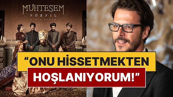 Mehmet Günsür, 20'li Yaşlarındaki Bir Oyuncunun Muhteşem Yüzyıl İtirafını Açıkladı!