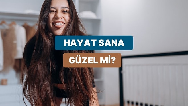 Senin Hayatın Ne Kadar Zor?