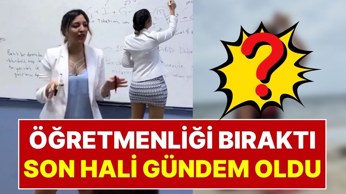 Ders Anlatırken Giydiği Etek Sonrası Gündem Olan Fidan Atalay Öğretmenliği Bıraktı, Fenomenlikten Zengin Oldu!