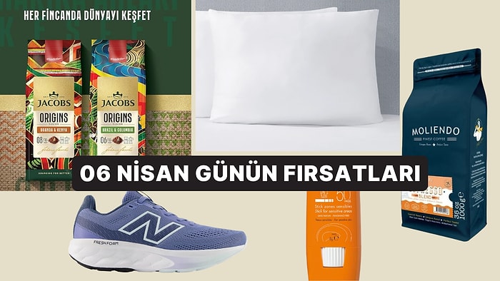 Bugün İndirimde Neler Var? 6 Nisan 2026 Günün Fırsatları