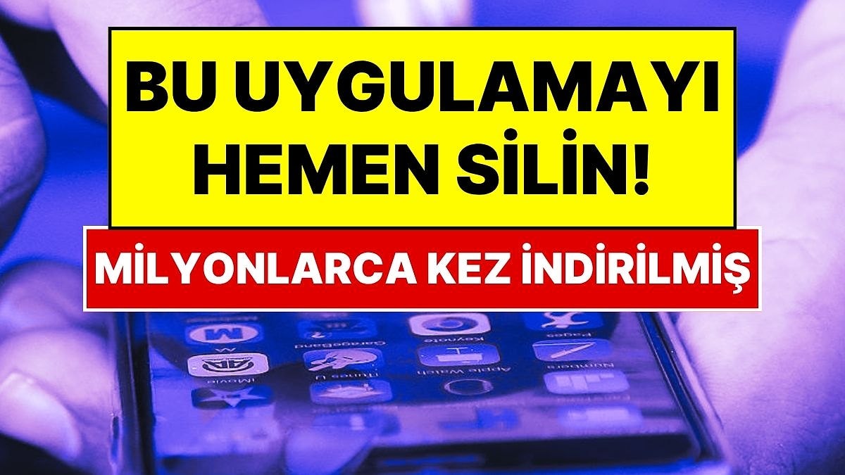 Hemen Telefonunuzu Kontrol Edin! Milyonlarca Kişinin Telefonuna İndirdiği Uygulama Meğer Casusmuş