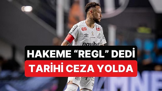 Neymar'ın Maç Sonu Söylediği Cinsiyetçi Sözler Başına Bela Oldu