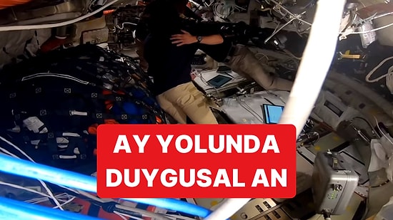 Artemis 2'nin Aya Yolculuğunda Duygusal Anlar Yaşandı
