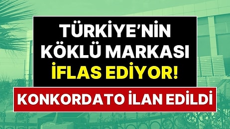 Türkiye'nin Tanınmış Markası Konkordato İlan Etti: Tüm Hacizler Durduruldu, Dev Şirket Korumaya Alındı