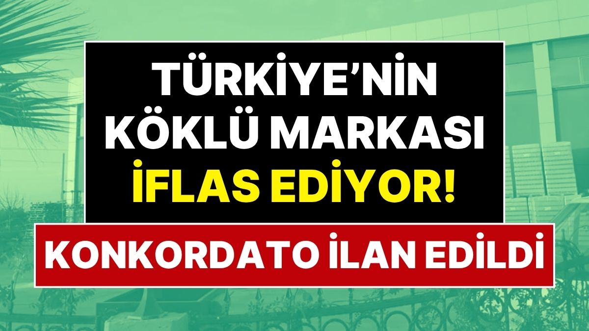 Türkiye'nin Tanınmış Markası Konkordato İlan Etti: Tüm Hacizler Durduruldu, Dev Şirket Korumaya Alındı