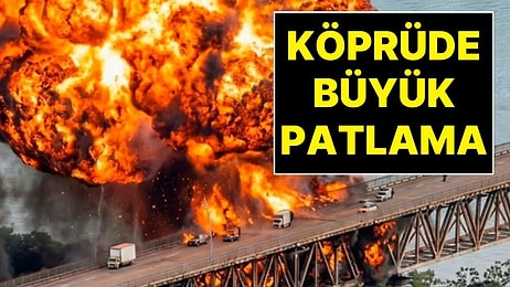 Köprüde Patlama ve Yangın: Arabaların Geçişi Sırasında Bomba Gibi Patladı