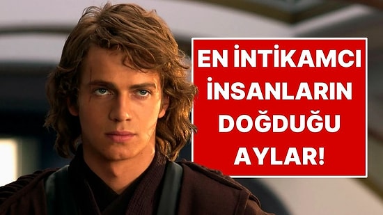 Astrolojiye Göre En İntikamcı İnsanların Doğduğu Aylar