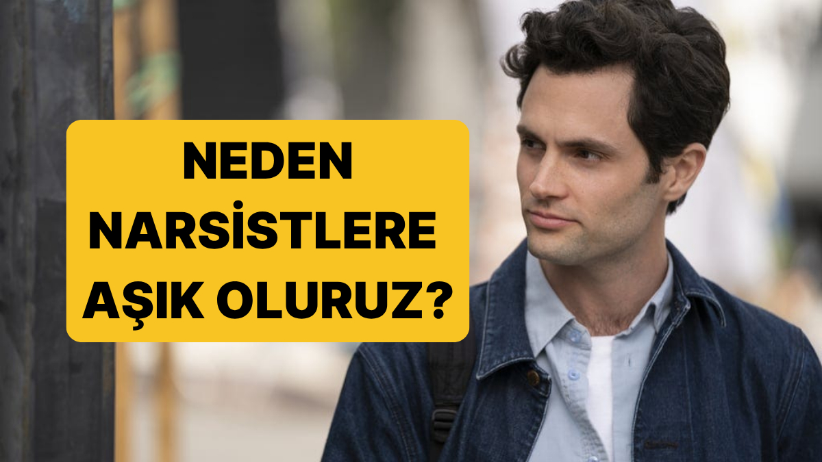 Narsistleri Neden Çekici Buluyoruz? Psikolojiye Göre Hep Aynı Tip İnsana Aşık Olmanın Açıklaması