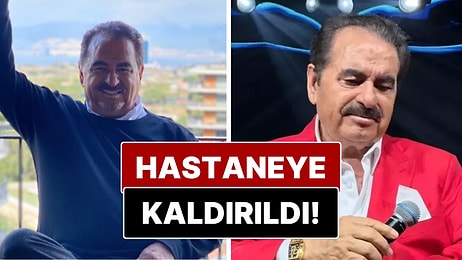 Evinde Rahatsızlanan İbrahim Tatlıses Apar Topar Hastaneye Kaldırıldı!
