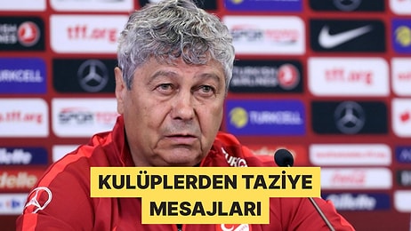 Futbol Kulüplerinden Efsane Teknik Direktör Lucescu İçin Başsağlığı Mesajları