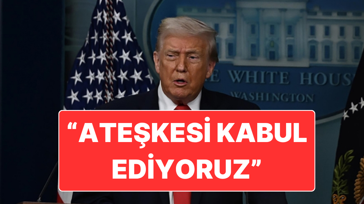 Tüm Dünyanın Gözü Bu Karardaydı: Trump İki Hafta Sürecek Ateşkesi Kabul Etti