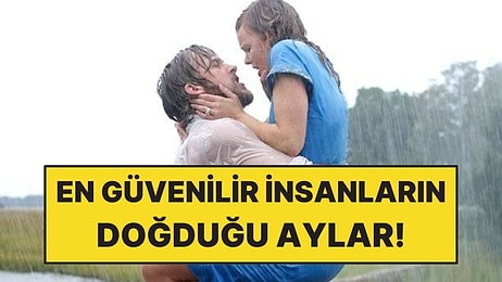 Astrolojiye Göre En Güvenilir İnsanların Doğduğu Aylar