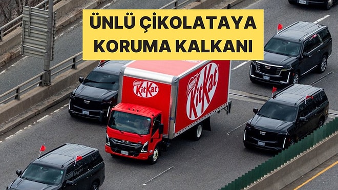 12 Ton Çikolatanın Çalınmasıyla Viral Olan KitKat Zırhlı Araçlar Eşliğinde Taşındı