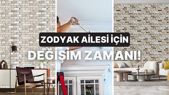 Burcuna Göre Evinde Yapman Gereken Değişikliği Söylüyoruz!