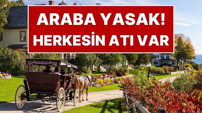 1898'den Beri Arabaların Yasak Olduğu Ada: Herkesin Atı Var