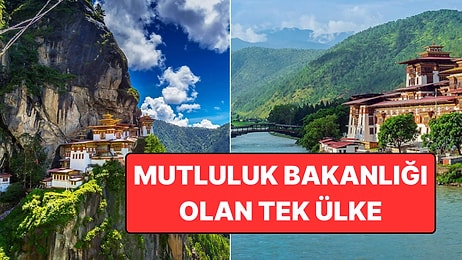Dünyanın En Mutlu Ülkelerinden: Butan'ın Eşsiz Yaşam Felsefesi!