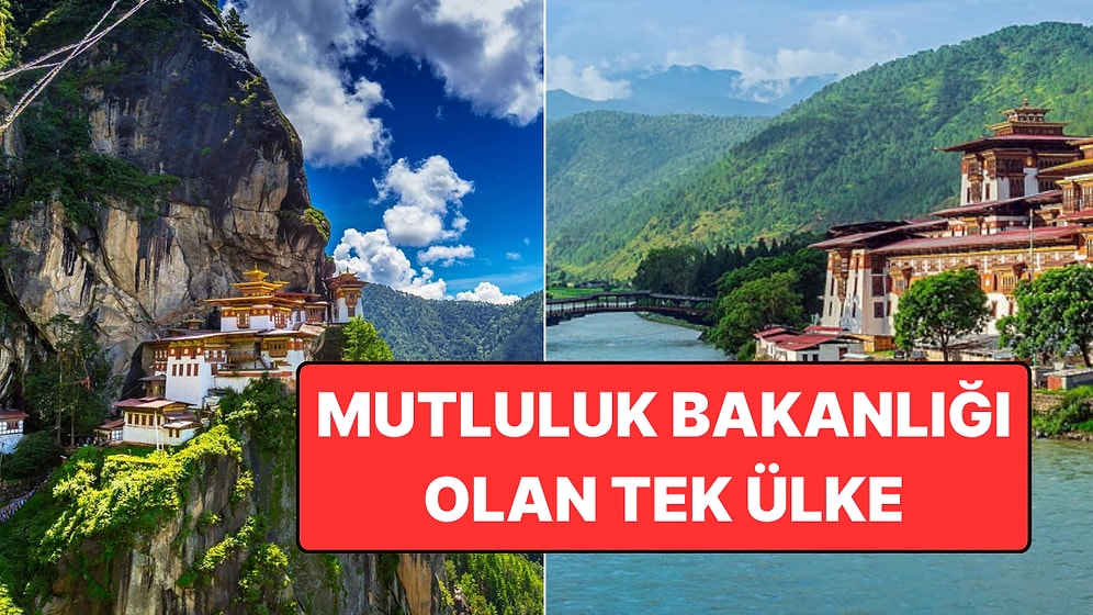 Dünyanın En Mutlu Ülkelerinden: Butan'ın Eşsiz Yaşam Felsefesi!