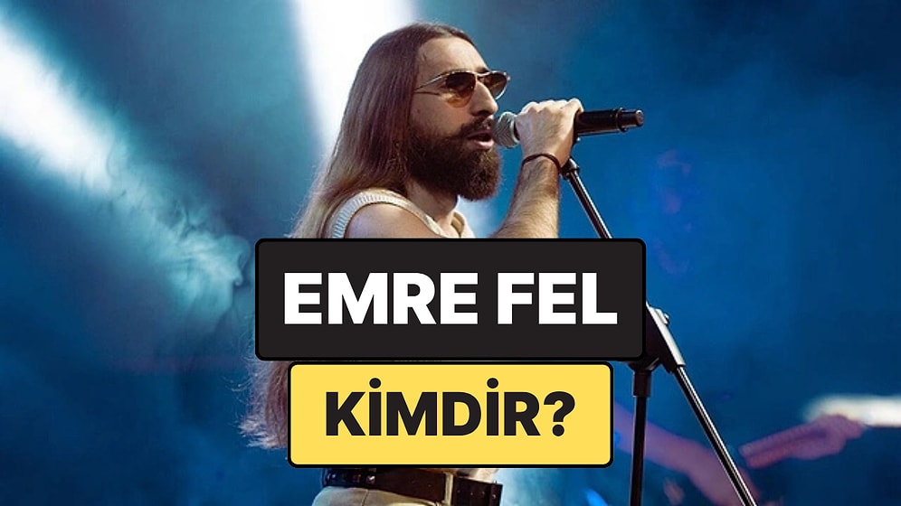 Şarkıcı Emre Fel Kimdir, Kaç Yaşında? Şarkıcı Emre Fel Neden Gözaltına Alındı?