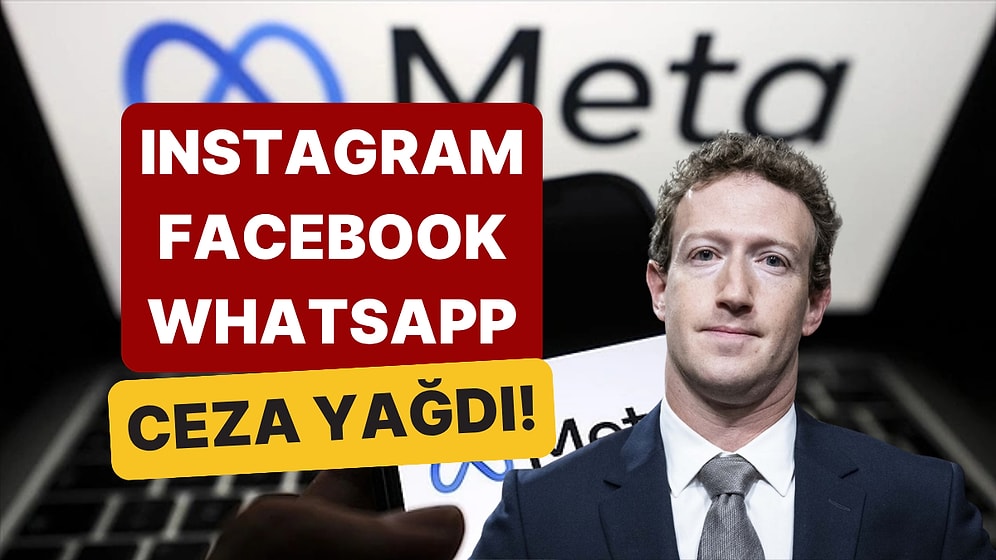 Facebook ve Instagram'a Tarihi Ceza: Zuckerberg'in Başı "375 Milyon Dolar" Cezayla Dertte!