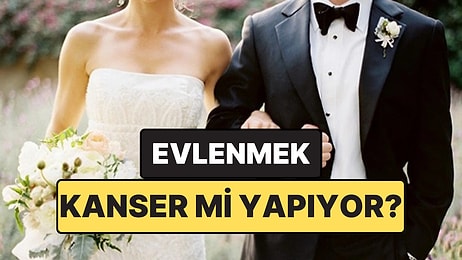 İlişki Durumunuz Kanser Riskinizi Nasıl Etkiliyor?