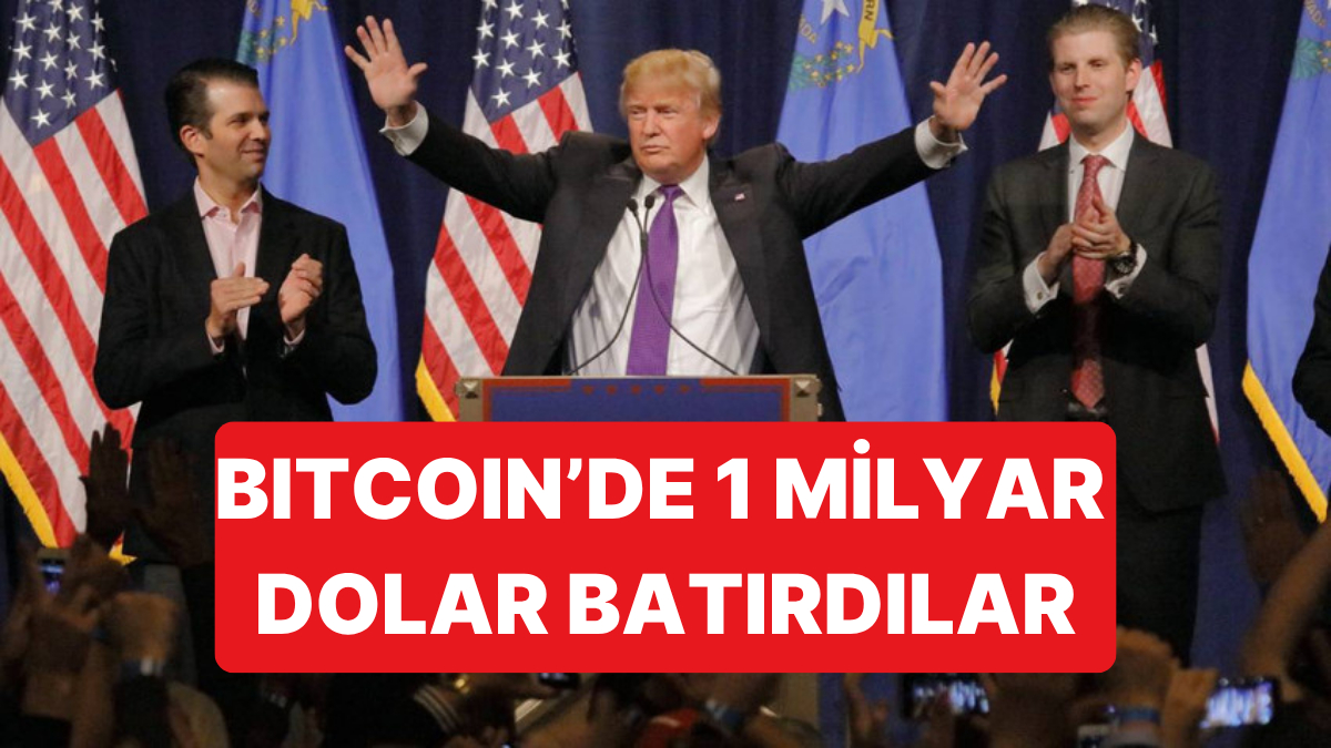 Trump'ın Gelişiyle Şahlanması Beklenen Bitcoin'de Trump'ın Oğulları 1 Milyar Dolar Batırdı