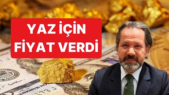 İslam Memiş, Yaz Aylarında Altının Ne Kadar Olacağını Açıkladı