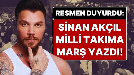 Ve Beklenen Açıklama Geldi: Sinan Akçıl, Milli Takıma Dünya Kupası İçin Marş Yazdı